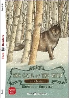 The Call Of The Wild - Teen Hub Readers Stage 3