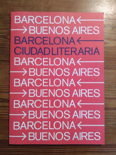 Barcelona Ciudad Literaria - Barcelona B. Aires Filba 2019