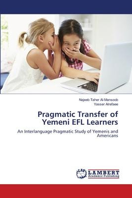 Libro Pragmatic Transfer Of Yemeni Efl Learners - Najeeb ...