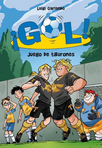 Juego De Tiburones (serie ¡gol! 27) (libro Original)