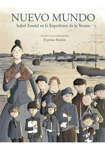 Nuevo Mundo. Isbel Zendal En La Expedicion De La Vacuna - El