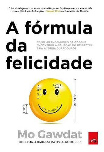 A Formula Da Felicidade - Mo Gawdat