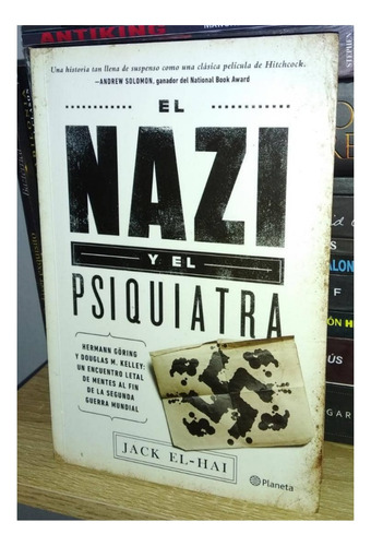 El Nazi Y El Psiquiatra De Jack El-hai Novela Histórica  