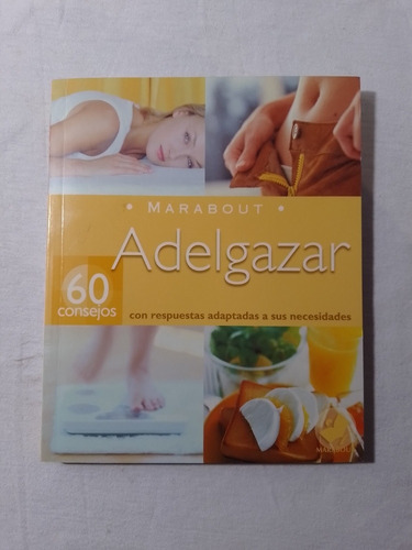 Adelgazar 60 Consejos Marabout