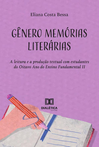 Gênero Memórias Literárias, De Eliana Costa Bessa