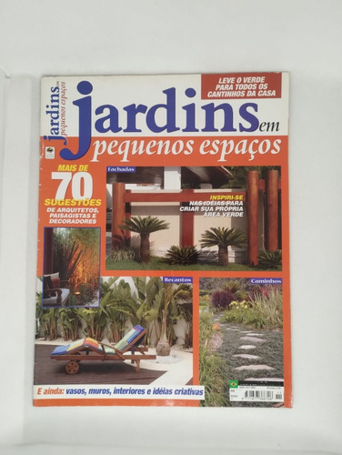 Revista Jardins Em Pequenos Espaços - Paisagismo E Decoração (Usado)