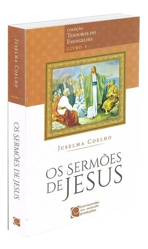 Sermões De Jesus - Tesouros Do Evangelho Livro I