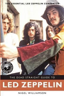 Libro The Dead Straight Guide To Led Zeppelin - Nigel Wil...