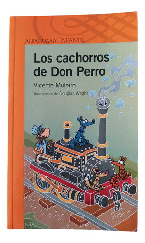 Los Cachorros De Don Perro - Vicente Muleiro - Alfaguara