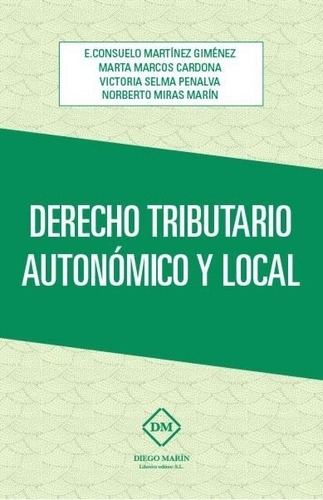 Tributacion Autonomica Y Local - Martinez Gimenez, Elvira...