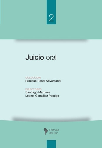 Juicio Oral, De Santiago Martínez - Leonel., Vol. 1. Editorial Editores Del Sur, Tapa Blanda En Español, 2019