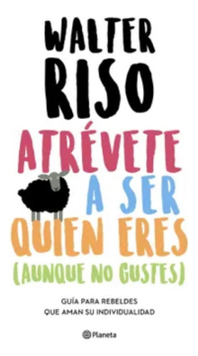 Imagen 1 de 1 de Atrévete A Ser Quien Eres - Walter Riso - Original