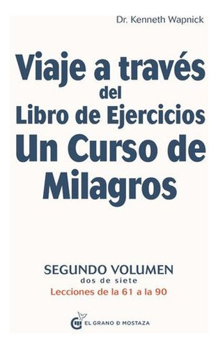 Libro Viaje A Traves Del Libro De Ejercicios Un Curso De Mi