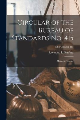 Libro Circular Of The Bureau Of Standards No. 415 : Magne...