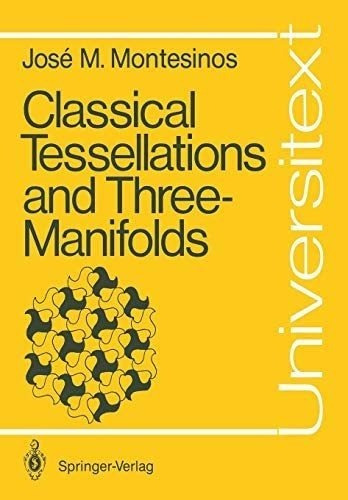 Libro: Classical Tessellations And Three-manifolds (universi