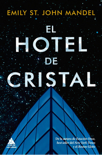 El Hotel De Cristal, De St. John Mandel, Emily. Editorial Atico De Los Libros, Tapa Blanda En Español