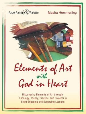 Libro Elements Of Art With God In Heart: Discovering Elem...