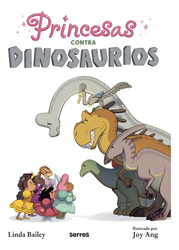 Princesas Contra Dinosaurios Bailey, Linda Rba Molino