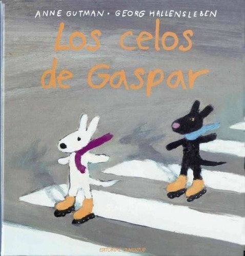 Libro - Los Celos De Gaspar, Anne Gutman, Juventud