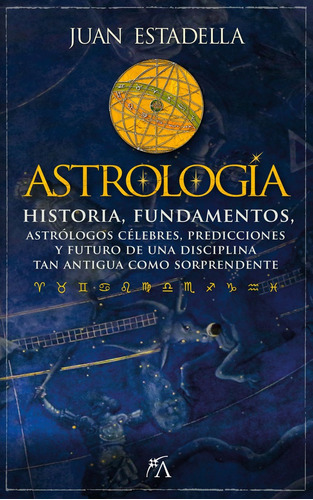 Astrología, De Estadella Ferrater, Juan. Editorial Almuzara, Tapa Blanda En Español