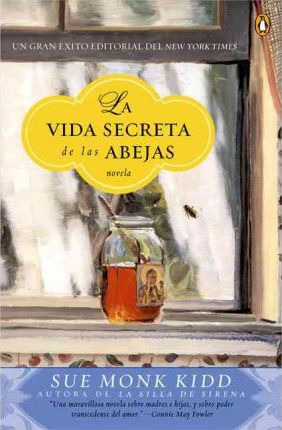 La Vida Secreta De Las Abejas - Sue Monk Kidd