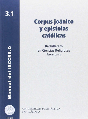 Corpus Joãâ¡nico Y Epãâstolas Catãâ³licas, De Ferrández Zaragoza, Napoleón. Editorial Ediciones Universidad San Dámaso, Tapa Blanda En Español