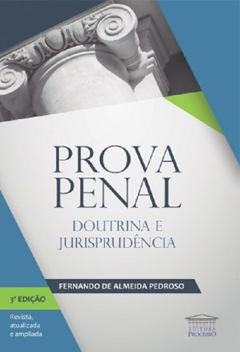 Prova Penal - Doutrina E Jurisprudência - 3 ª Edição