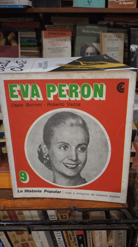 Otelo Borroni Roberto Vacca  Eva Peron Ceal Historia Popular