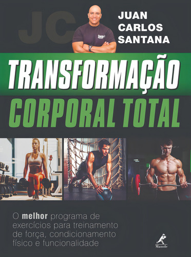 Transformação corporal total, de Santana,, Juan Carlos. Editorial Editora Manole Saúde, capa mole em português, 2019