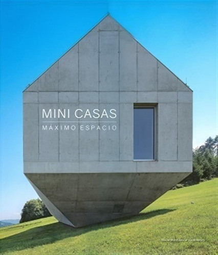 Mini Casas Maximo Espacio - Abascal Valdenebro  -aaa