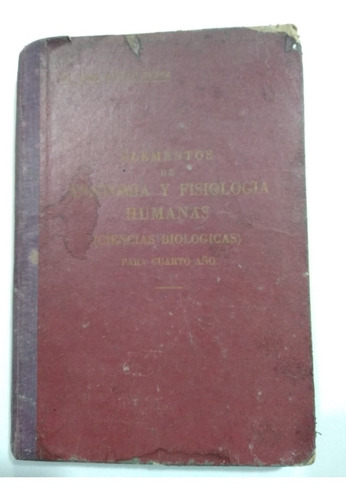 Elementos De Anatomía Y Fisiologia Humanas Para 4° Año