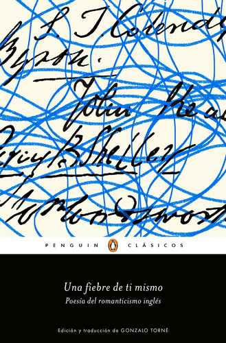 Una fiebre de ti mismo: Poesía del romanticismo inglés, de Varios autores. Serie Ah imp Editorial Penguin Clásicos, tapa blanda en español, 2019