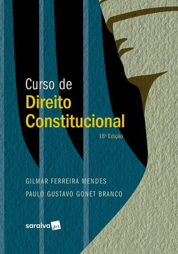 Curso De Direito Constitucional - Série Idp -18ª Edição 2023 -