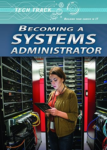 Becoming A Systems Administrator (tech Track Building Your C