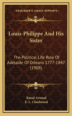 Libro Louis-philippe And His Sister: The Political Life R...