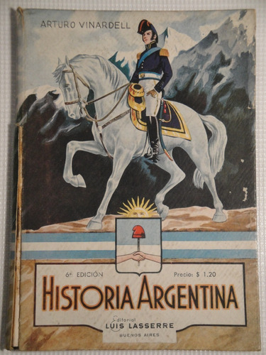 Arturo Vinardell - Historia Argentina - Sexta Edición