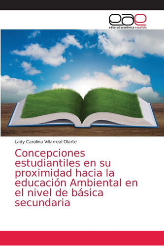 Libro: Concepciones Estudiantiles En Su Proximidad Hacia La