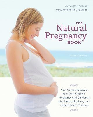 Libro The Natural Pregnancy Book, Third Edition - Aviva J...