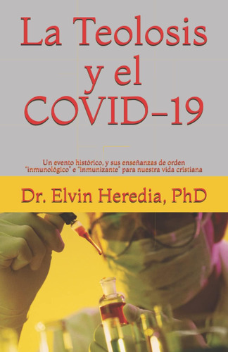Libro: La Teolosis Y El Covid-19 (spanish Edition)