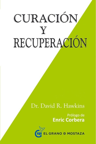 Curacion Y Recuperacion - Hawkins David R. Dr.