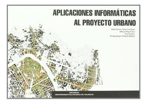 Libro Aplicaciones Informativas Al Proyecto Urbano  De Gimen