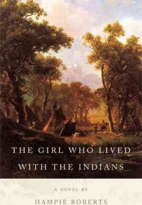 Libro The Girl Who Lived With The Indians - Hampie Roberts