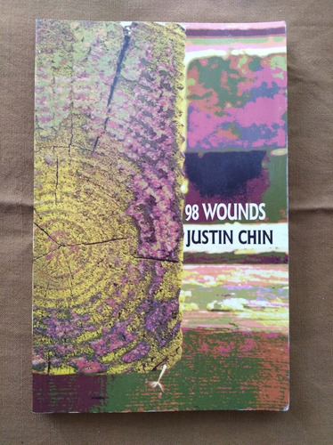 98 Wounds - Justin Chin (en Inglés)