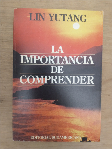 La Importancia De Comprender - Lin Yutang