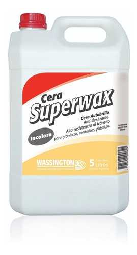 Wassington Cera Superwax Incolora  5lts