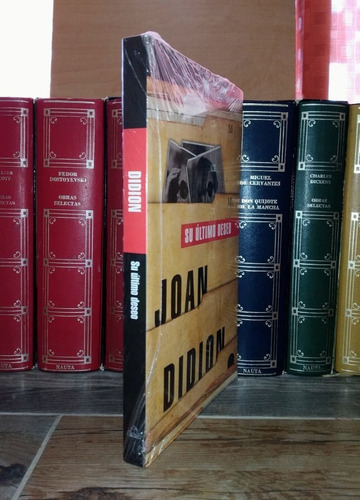 Su Último Deseo - Joan Didion / Mondadori + Sorpresa