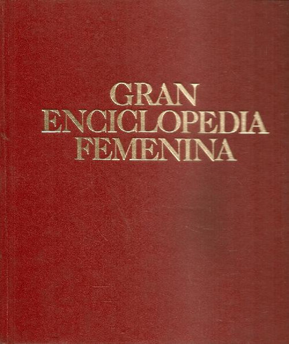 Libro Gran Enciclopedia Femenina Cada Tomo De Varios