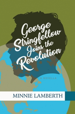 Libro George Stringfellow Joins The Revolution - Lamberth...