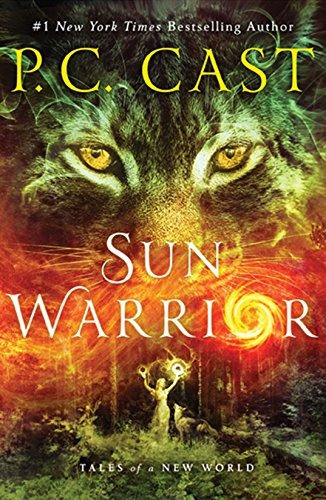 Book : Sun Warrior Tales Of A New World - Cast, P. C.