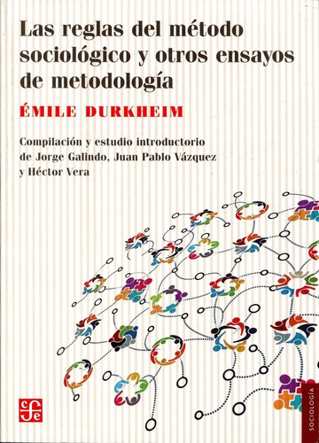 Reglas Del Metodo Sociologico - Emile Durkheim - Fce - Libro